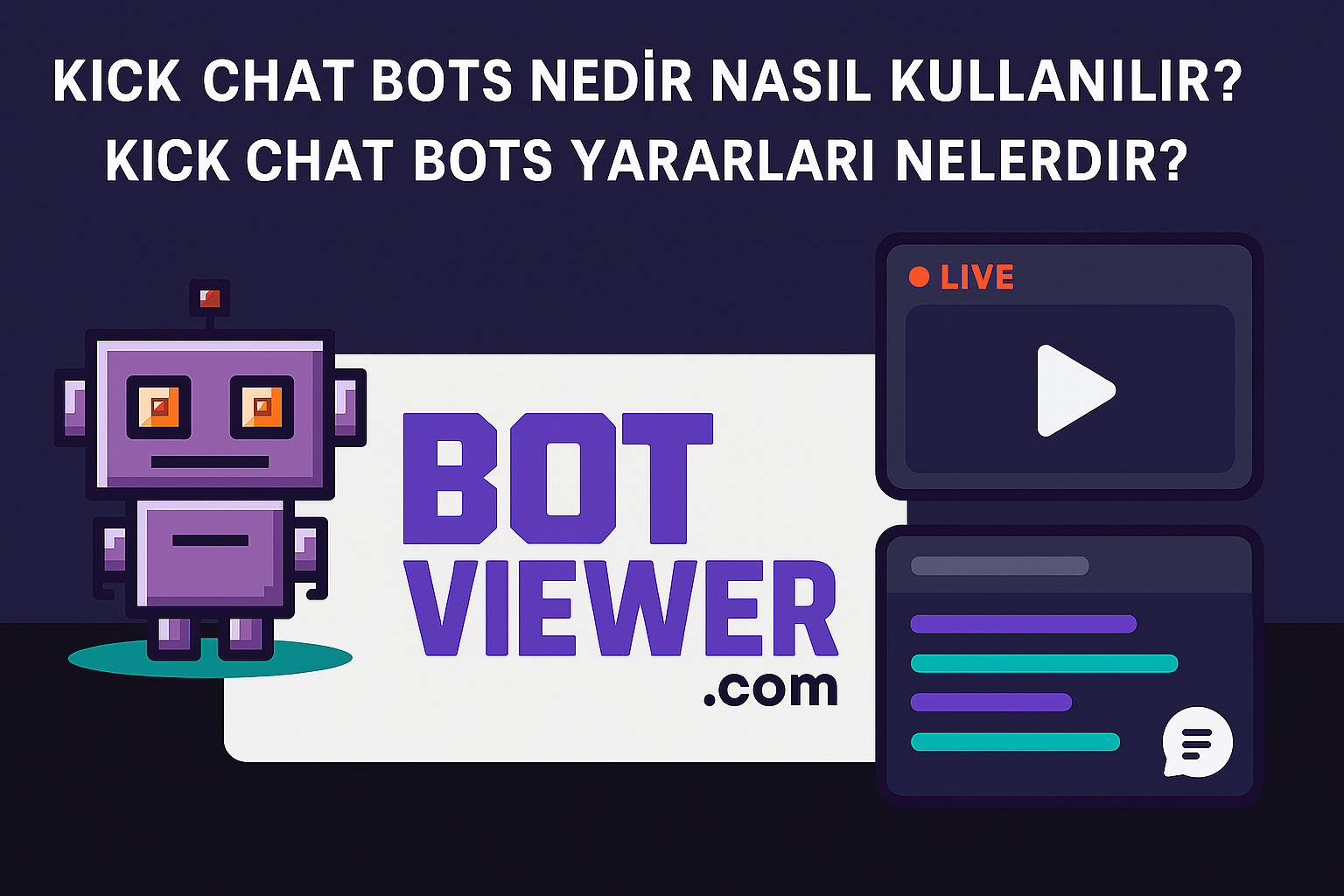 Kick-Chat-Bots-Nedir-Nasıl-Kullanılır-Kick-Chat-Bots-Yararları-Nelerdir